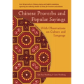 Chinese Proverbs and Popular Sayings: With Observations on Culture and Language - Paperback
