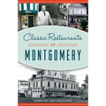 Classic Restaurants of Montgomery - Paperback