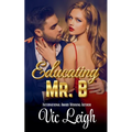 Educating Mr. B - Paperback