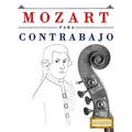Mozart Para Contrabajo: 10 Piezas F - Paperback