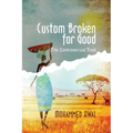 Custom Broken for Good: The Controversial Trust - Paperback