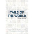 Tails of the World: 2024 Edition (Hardcover) - Hardcover