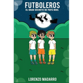 Futboleros: El Gran Secreto de Papa Noel - Paperback