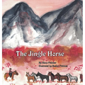 The Jingle Horse - Hardcover