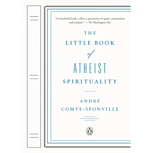 The Little Book of Atheist Spirituality - Paperback