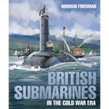British Submarines in the Cold War Era - Hardcover