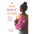A Good Kind of Trouble - Hardcover
