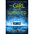 The Girl Who Survived: A Totally Unputdownable Crime Thriller - Paperback