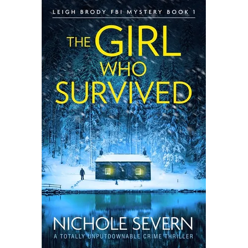 The Girl Who Survived: A Totally Unputdownable Crime Thriller - Paperback