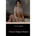 A Lady of Quality - Paperback