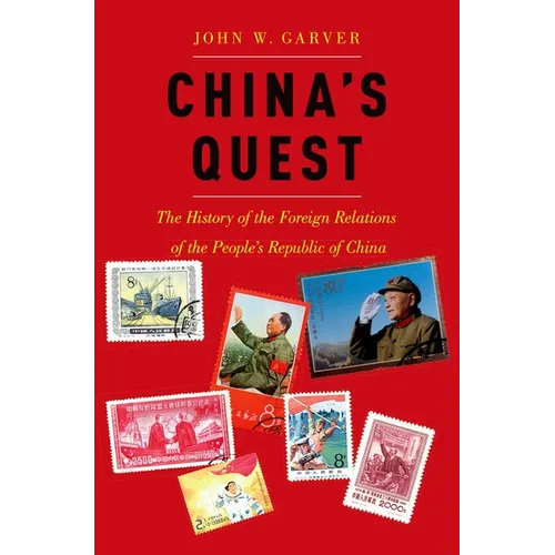 China's Quest: The History of the Foreign Relations of the People's Republic, Revised and Updated - Paperback