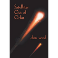 Satellites Out of Orbit - Paperback