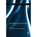 School Bullying and Mental Health: Risks, Intervention and Prevention - Paperback