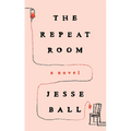 The Repeat Room - Hardcover
