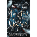 Twisted is the Crown - Paperback