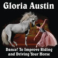 Dance! to Improve Riding and Driving Your Horse - Paperback