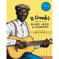 R. Crumb's Heroes of Blues, Jazz & Country [With CD Audio] - Hardcover