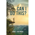 Can I Do This? - Hardcover