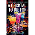 A Cocktail To Die For - Paperback