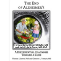 The End of Alzheimer's?: A Differential Diagnosis Toward a Cure. - Paperback