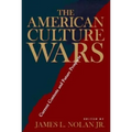 The American Culture Wars: Current Contests and Future Prospects - Paperback