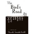 The Bird's Road: The Interrogation of Sharek Amalek Gadd - Paperback