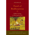Food of Bodhisattvas: Buddhist Teachings on Abstaining from Meat - Paperback