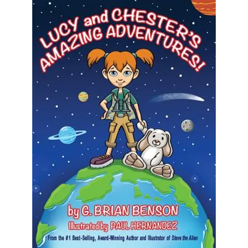 Lucy and Chester's Amazing Adventures! - Hardcover