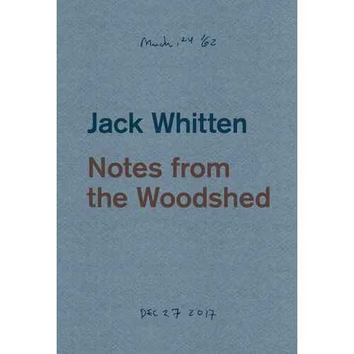 Jack Whitten: Notes from the Woodshed - Paperback