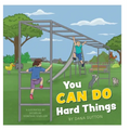 You Can Do Hard Things - Hardcover