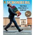 Schomburg: The Man Who Built a Library - Paperback