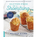 Gluten-Free on a Shoestring: 125 Easy Recipes for Eating Well on the Cheap - Paperback