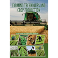 Farming Techniques and Crop Production - Hardcover
