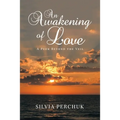 An Awakening of Love: A Peek Beyond the Veil - Paperback
