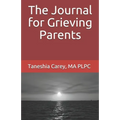 The Journal for Grieving Parents - Paperback