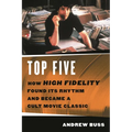 Top Five: How 'High Fidelity' Found Its Rhythm and Became a Cult Movie Classic - Paperback