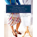 Drafting and Cutting Pattern for Casual Apparel: A Competency-based Learning Material for Dressmaking NC II - Paperback