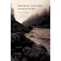 Breaking Into the Backcountry - Paperback