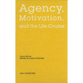 Nebraska Symposium on Motivation, 2001, Volume 48: Agency, Motivation, and the Life Course - Hardcover