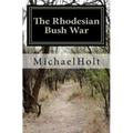 The Rhodesian Bush War - Paperback