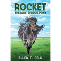 Rocket: The Blue-Ribbon Pony - Paperback