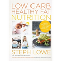 Low Carb Healthy Fat Nutrition - Paperback