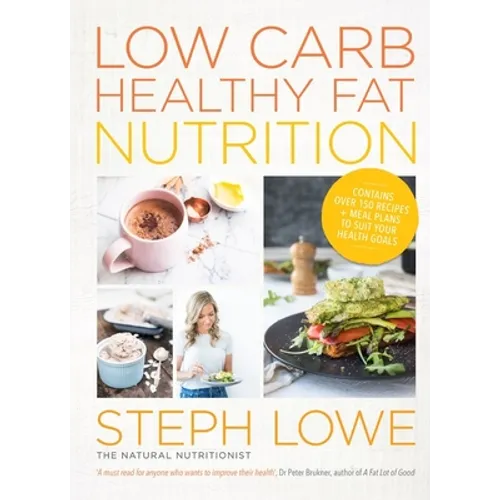 Low Carb Healthy Fat Nutrition - Paperback