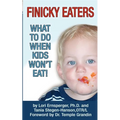 Finicky Eaters: What to Do When Kids Won't Eat - Paperback
