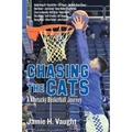 Chasing the Cats: A Kentucky Basketball Journey - Paperback