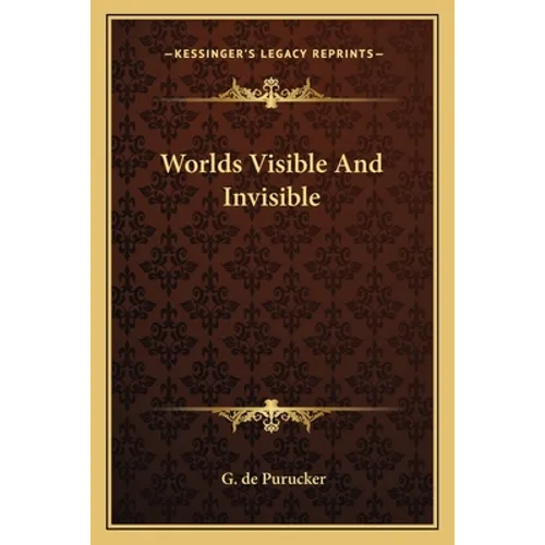 Worlds Visible And Invisible - Paperback