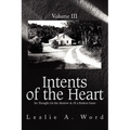 Intents of the Heart: Volume III - Paperback