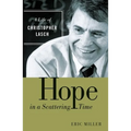 Hope in a Scattering Time: A Life of Christopher Lasch - Paperback