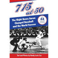 715 at 50: : The Night Henry Aaron Changed Baseball and the World Forever - Paperback
