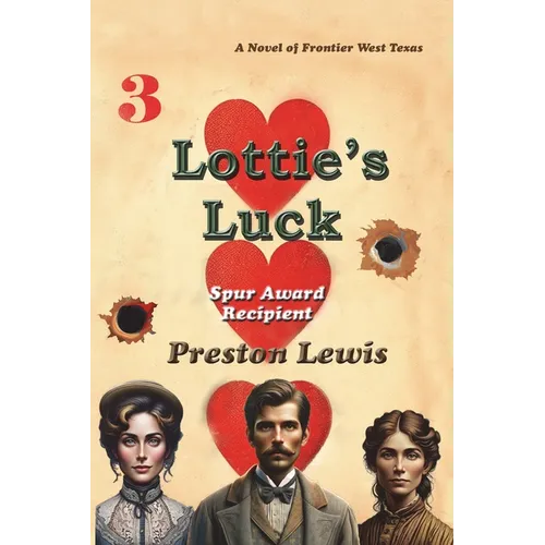Lottie's Luck: A Novel of Frontier West Texas - Paperback